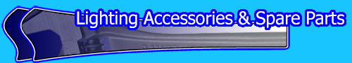 Lighting Accessories & Spare Parts